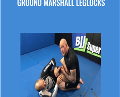 Ground Marshall Leglocks - Neil Melanson