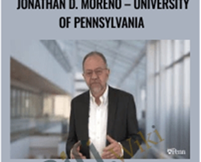 Neuroethics with Jonathan D. Moreno - University of Pennsylvania