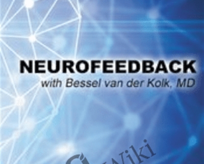 Neurofeedback with Bessel van der Kolk