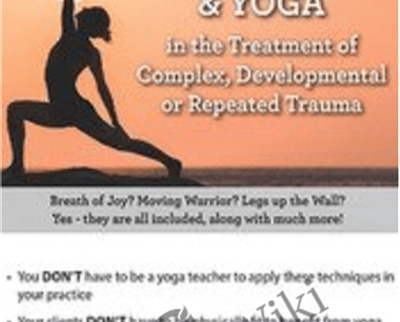 Neuroscience and Yoga in the Treatment of Complex