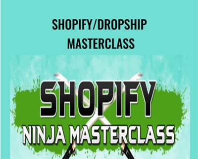 Shopify/Dropship Masterclass - Nick Biedermann