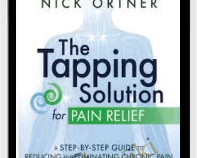 Tapping Solution for Pain Relief - Nick Ortner