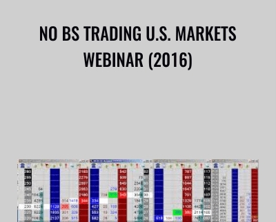 No BS Trading U.S. Markets Webinar (2016) - No BS Trading