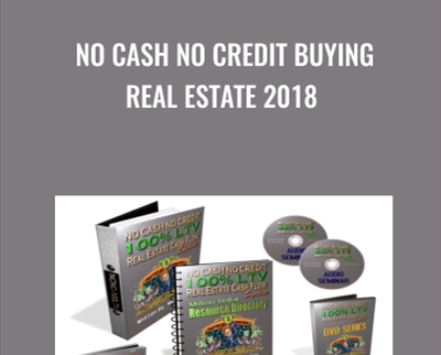 No Cash No Credit Buying Real Estate 2018 - Monica Main