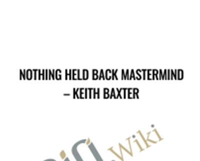 Nothing Held Back Mastermind - Keith Baxter