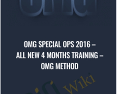 OMG Special Ops 2016-All NEW 4 Months Training - Omg Method