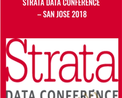 Strata Data Conference-San Jose 2018 - OReilly Media