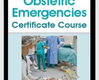 Obstetric Emergencies Certificate Course - Jamie Otremba
