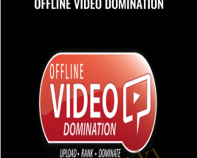 Offline Video Domination - Derral Eves