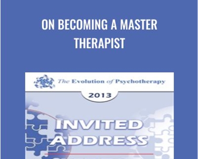 On Becoming a Master Therapist - Jon Carlson