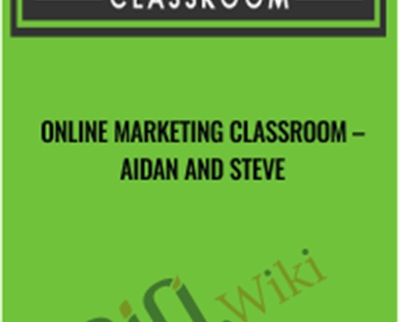Online Marketing Classroom - Aidan and Steve