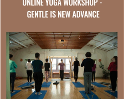 Online Yoga Workshop-Gentle is New Advance - J. Brown