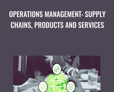 Operations Management: Supply Chains