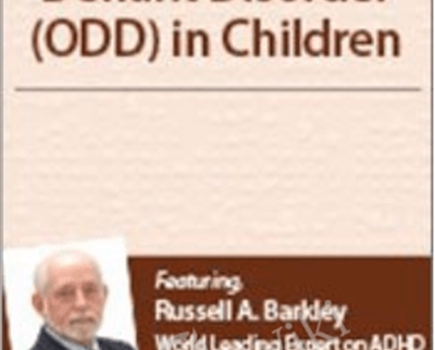 Oppositional Defiant Disorder (ODD) in Children - Dr. Russell Barkley