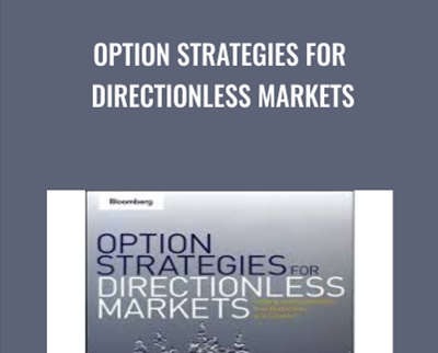 Option Strategies for Directionless Markets - Anthony Saliba