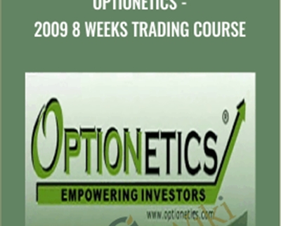 Optionetics-2009 8 Weeks Trading Course - Tom Gentile and George Fontanills