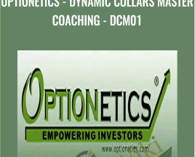 Optionetics-Dynamic Collars Master Coaching-DCM01 - Nick Gazzolo