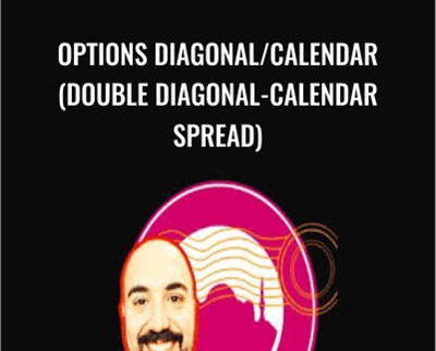 Options Diagonal/calendar (double Diagonal-calendar Spread) - Okan YORGANCI