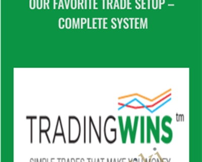 Our Favorite Trade Setup-Complete System - Vince Vora