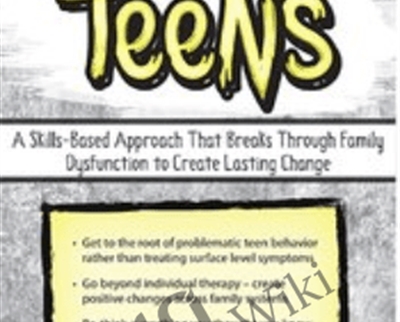 Out of Control Teens: A Skills-Based Approach That Breaks Through Family Dysfunction to Create Lasting Change - Mary Nord Cook