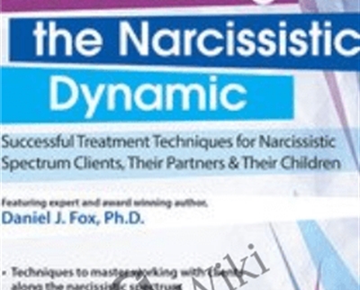 Overcoming the Narcissistic Dynamic: Successful Treatment Techniques for Narcissistic Spectrum Clients