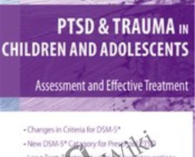 c and Adolescents: Assessment and Effective Treatment - Stephanie Moulton Sarkis