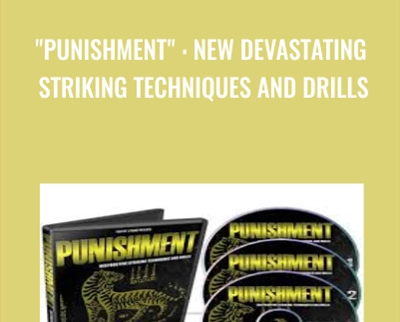 PUNISHMENT-New Devastating Striking Techniques and Drills - Fightinstrong