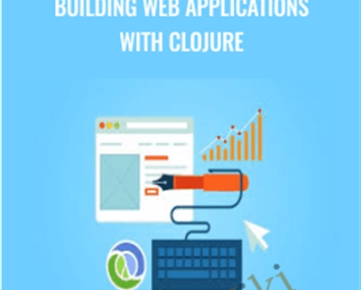 Building Web Applications with Clojure - Packt Publishing