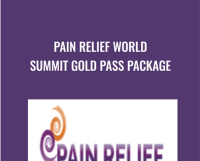 Pain Relief World Summit Gold Pass Package - Nick Ortner