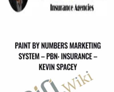 Paint By Numbers Marketing System-PBN: Insurance - Kevin Spacey