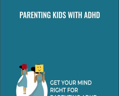 Parenting Kids with ADHD - Penny Williams