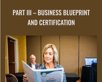 Part III-Business Blueprint and Certification - Nikki Buckelew