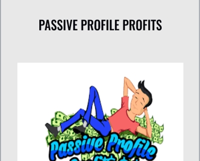 Passive Profile Profits - Jonny Rose