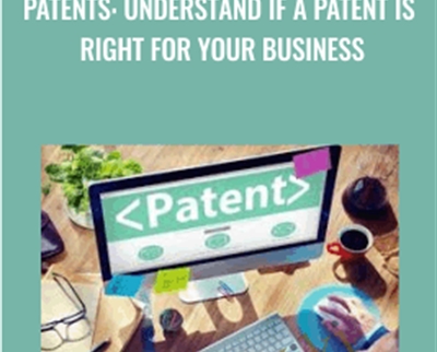 Patents: understand if a patent is right for your business - Alex Genadinik
