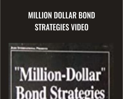 Million Dollar Bond Strategies Video - Paul Judd