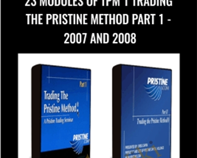 23 Modules of TPM 1 Trading The Pristine Method Part 1-2007 and 2008 - Paul Lange