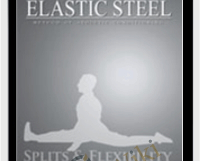 Everything You Ever Wanted To Know About Splits and Flexibility - Paul Zaichik