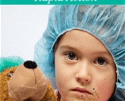 Pediatric Crisis: Quick Assessment and Rapid Action - Maria Broadstreet and Stephen Jones
