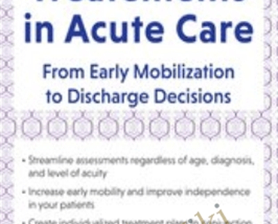 Pediatric Treatment in Acute Care: From Early Mobilization to Discharge Decisions - Molly Rejent