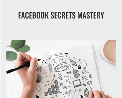 Facebook Secrets Mastery - Peng Joon