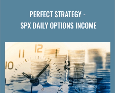 Perfect Strategy-SPX Daily Options Income - Peter Titus
