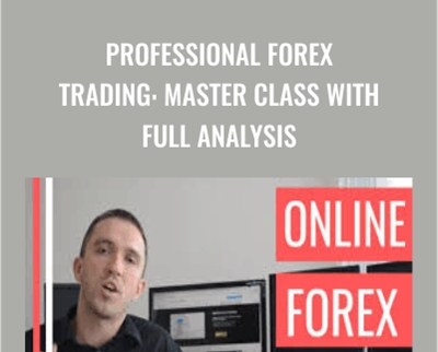 Professional Forex Trading: Master Class With Full Analysis - Petko Zhivkov Aleksandrov
