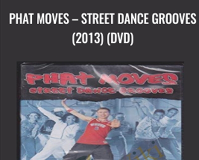 Phat Moves-Street Dance Grooves (2013) (DVD) - Andy Instone