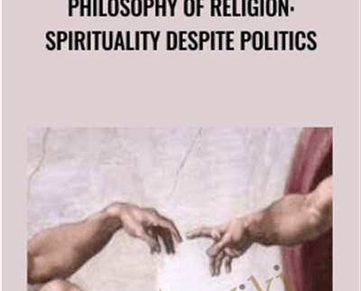 Philosophy of religion: spirituality despite politics - Alex Genadinik
