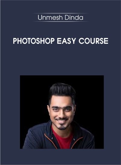 Photoshop Easy Course - Unmesh Dinda