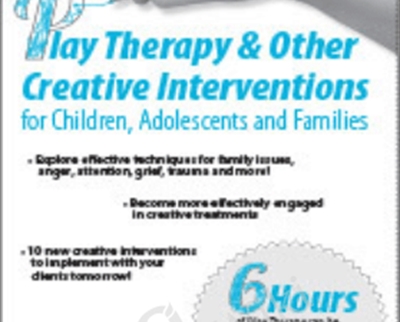 Play Therapy and Other Creative Interventions - Dr. Mistie Barnes