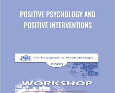 Positive Psychology and Positive Interventions - Martin Seligman