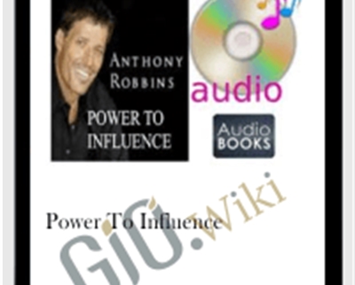 Power To Influence - Anthony Robbins