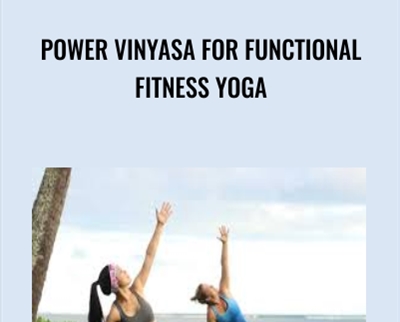Power Vinyasa for Functional Fitness Yoga - Robert Sherman