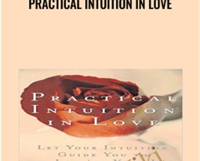 Practical Intuition in Love - Laura Day